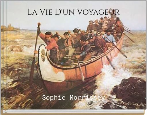 La Vie D'un Voyageur