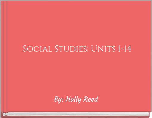 Social Studies: Units 1-14