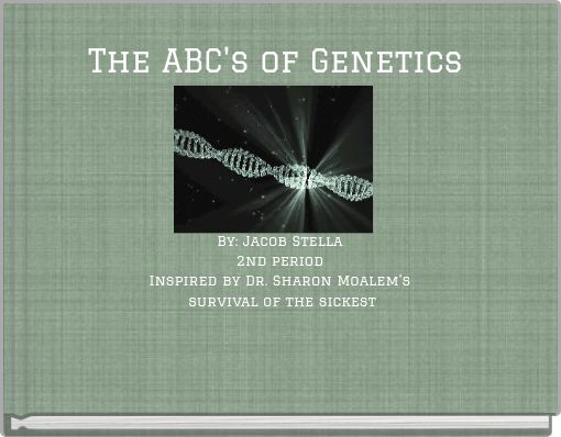 The ABC's of Genetics