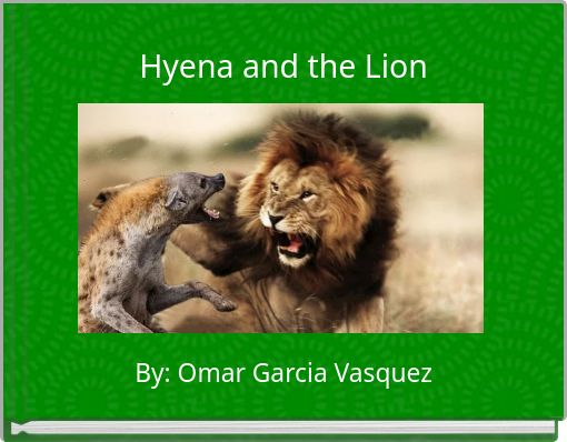 Hyena and the Lion