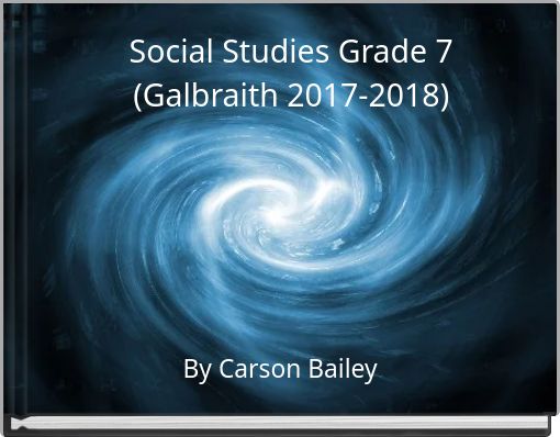 Social Studies Grade 7 (Galbraith 2017-2018)