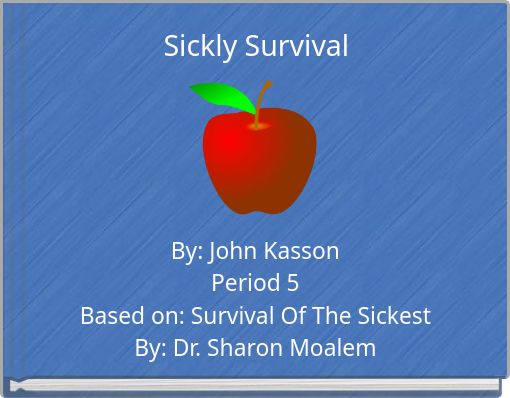 Sickly Survival