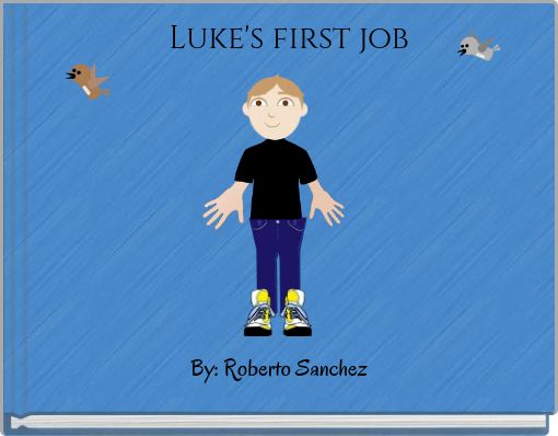 Luke's first job