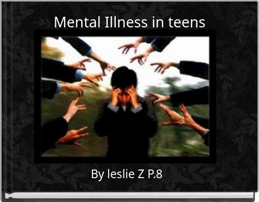 Mental Illness in teens