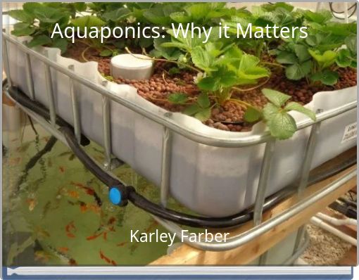 Aquaponics: Why it Matters