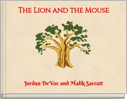 The Lion and the Mouse
