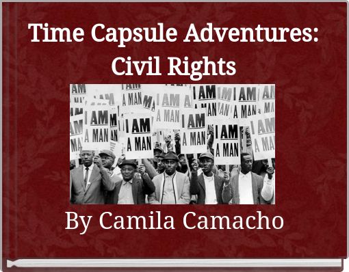 Time Capsule Adventures:Civil Rights