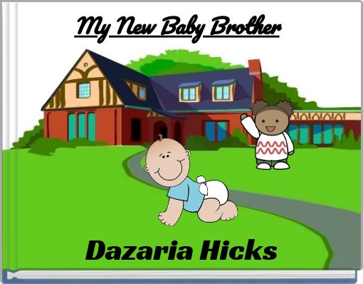 My New Baby Brother