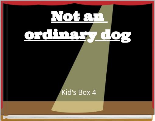Not an ordinary dog