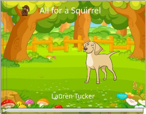 Front cover of 'All for a Squirrel' 
