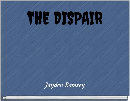 THE DISPAIR