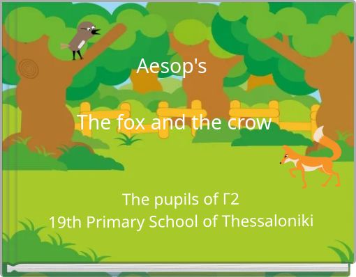 Aesop's The fox and the crow