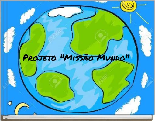 Projeto "Missão Mundo"