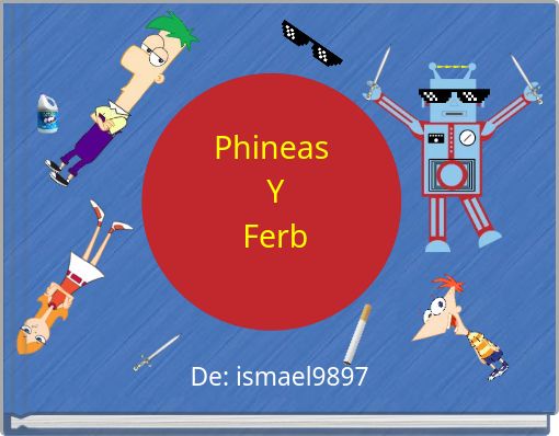 Phineas YFerb