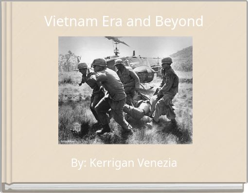 Vietnam Era and Beyond