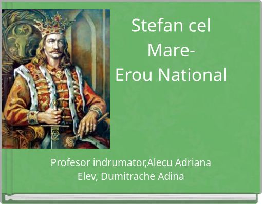 Front cover of 'Stefan cel Mare- Erou National' 