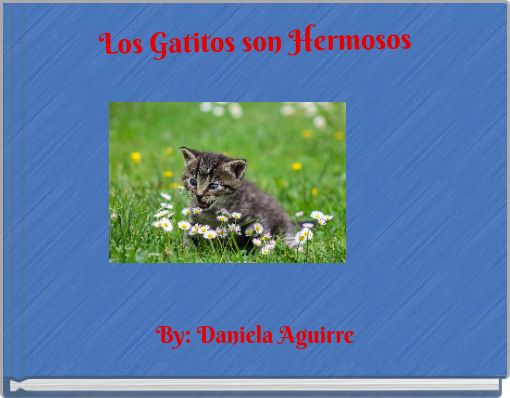 Front cover of 'Los Gatitos son Hermosos' 