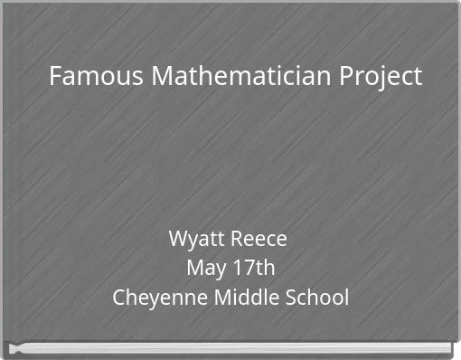 Famous Mathematician Project