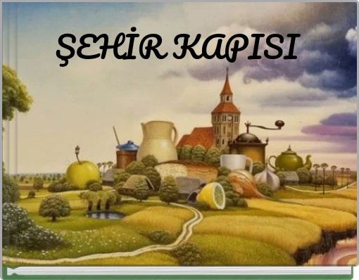 ŞEHİR KAPISI