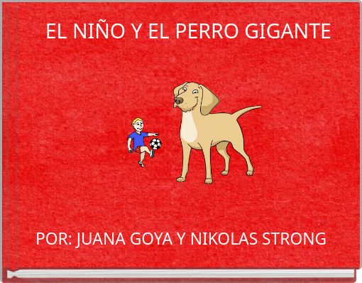 EL NIÑO Y EL PERRO GIGANTE