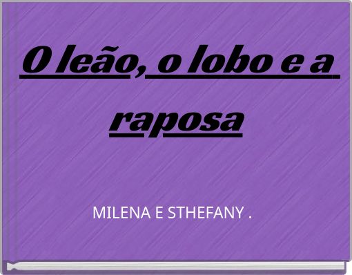 O leão, o lobo e a raposa