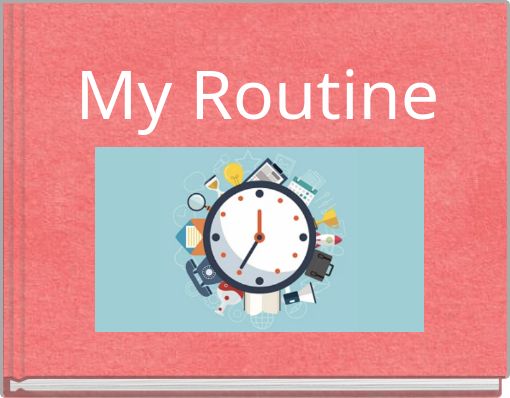 My Routine