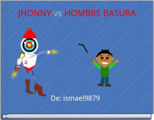 JHONNY vs HOMBRE BASURA