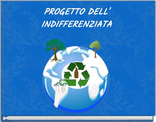 PROGETTO DELL' INDIFFERENZIATA
