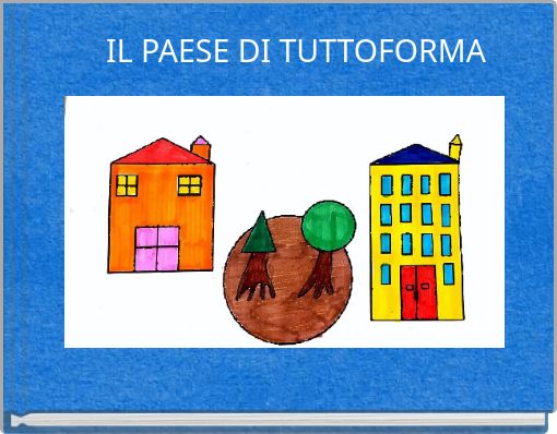 IL PAESE DI TUTTOFORMA