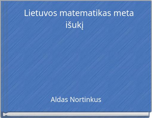 Lietuvos matematikas meta i&scaron;ukį