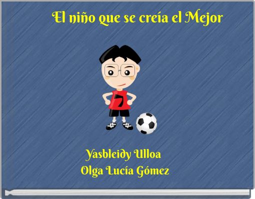 El niño que se creía el Mejor