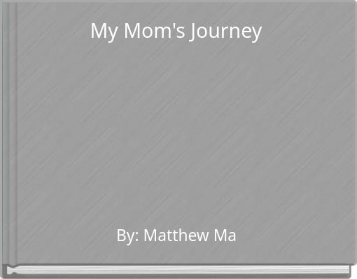 My Mom's Journey
