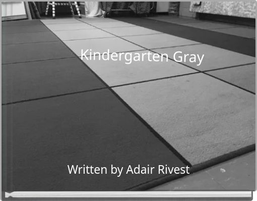 Front cover of 'Kindergarten Gray' 