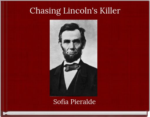 Chasing Lincoln's Killer