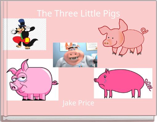 The Three Little Pigs