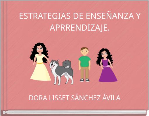 ESTRATEGIAS DE ENSE&Ntilde;ANZA Y APRRENDIZAJE.