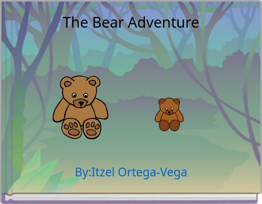 The Bear Adventure