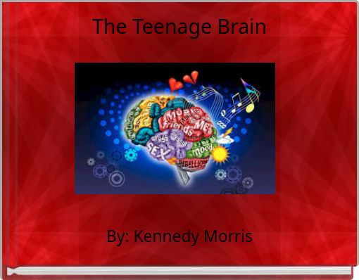 The Teenage Brain