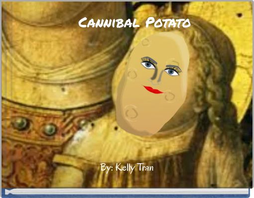 Cannibal Potato