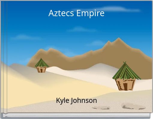 Aztecs Empire