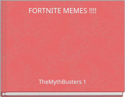 Front cover of 'FORTNITE MEMES !!!!' 