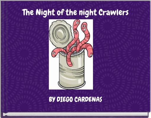 The Night of the night Crawlers