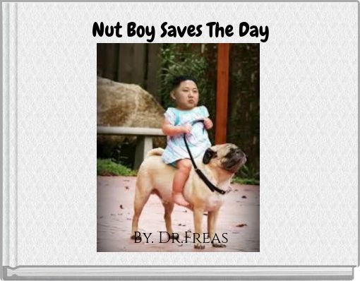 Nut Boy Saves The Day