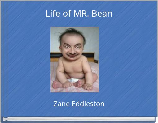 Life of MR. Bean