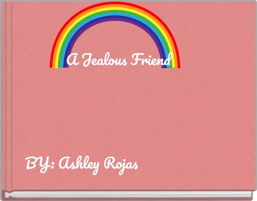 A Jealous Friend