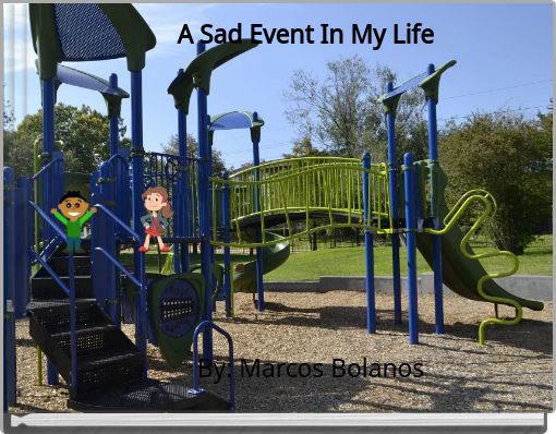 A Sad Event In My Life