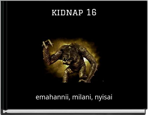 kidnap 16