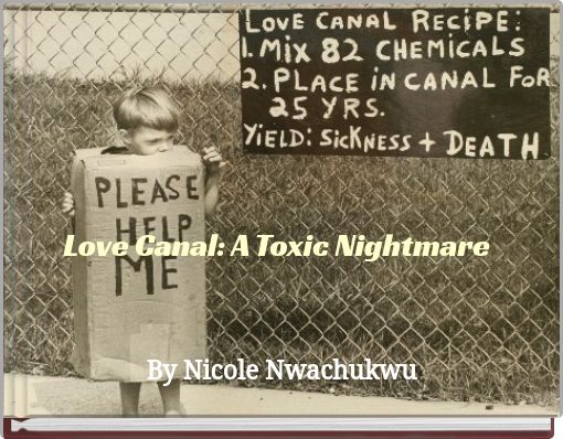 Love Canal: A Toxic Nightmare