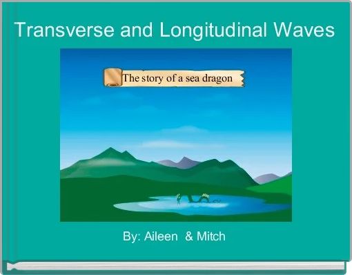 Transverse and Longitudinal Waves