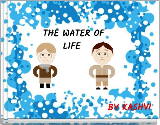 THE WATER OF LIFE